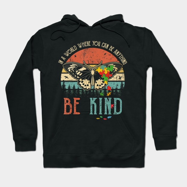 In A World Where You Can Be Anything Be Kind Vintage Hoodie by martinyualiso